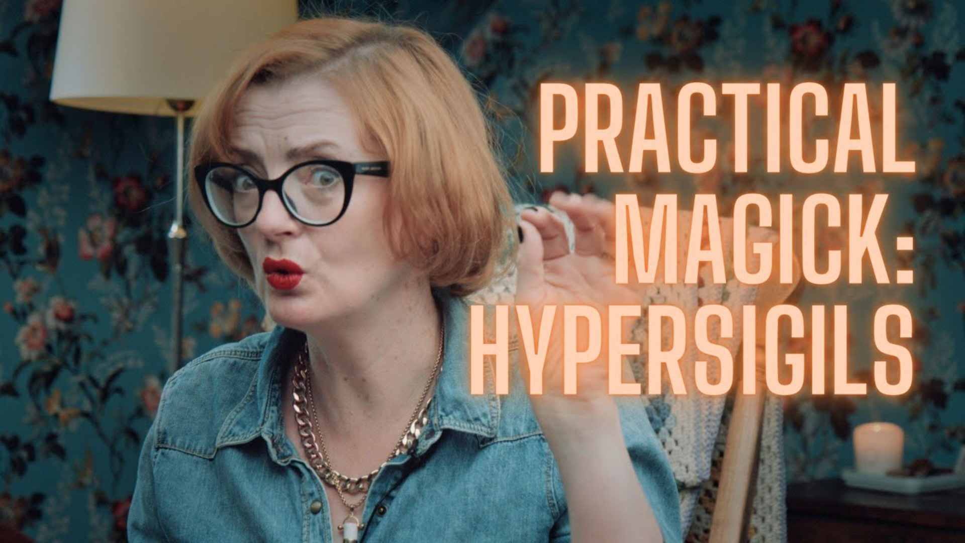 Practical Magick - Hypersigils