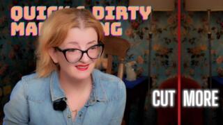 Editing is Greater Than Writing - Quick and Dirty Marketing